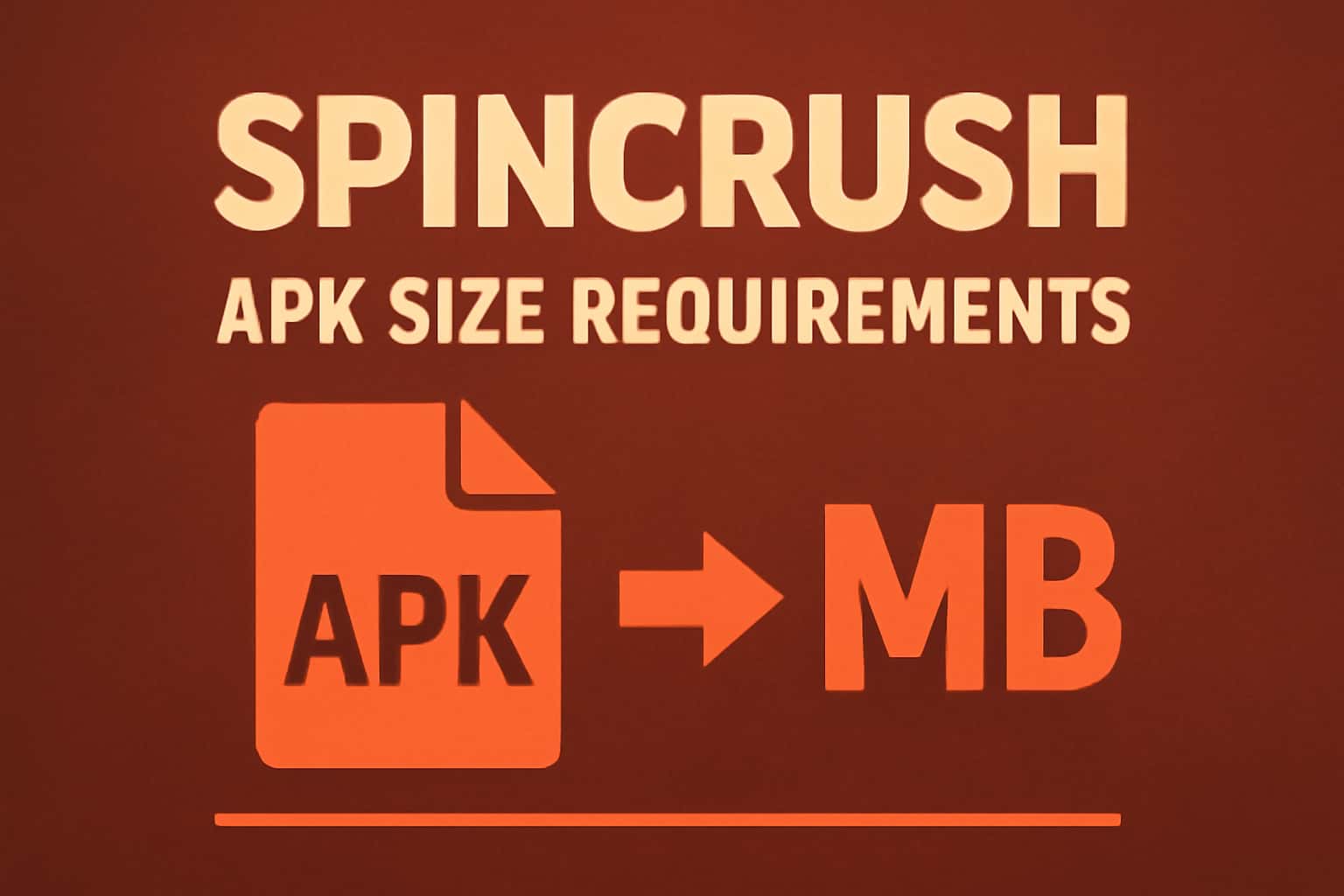 A visual representation of Spincrush APK Size Requirements with informative elements.