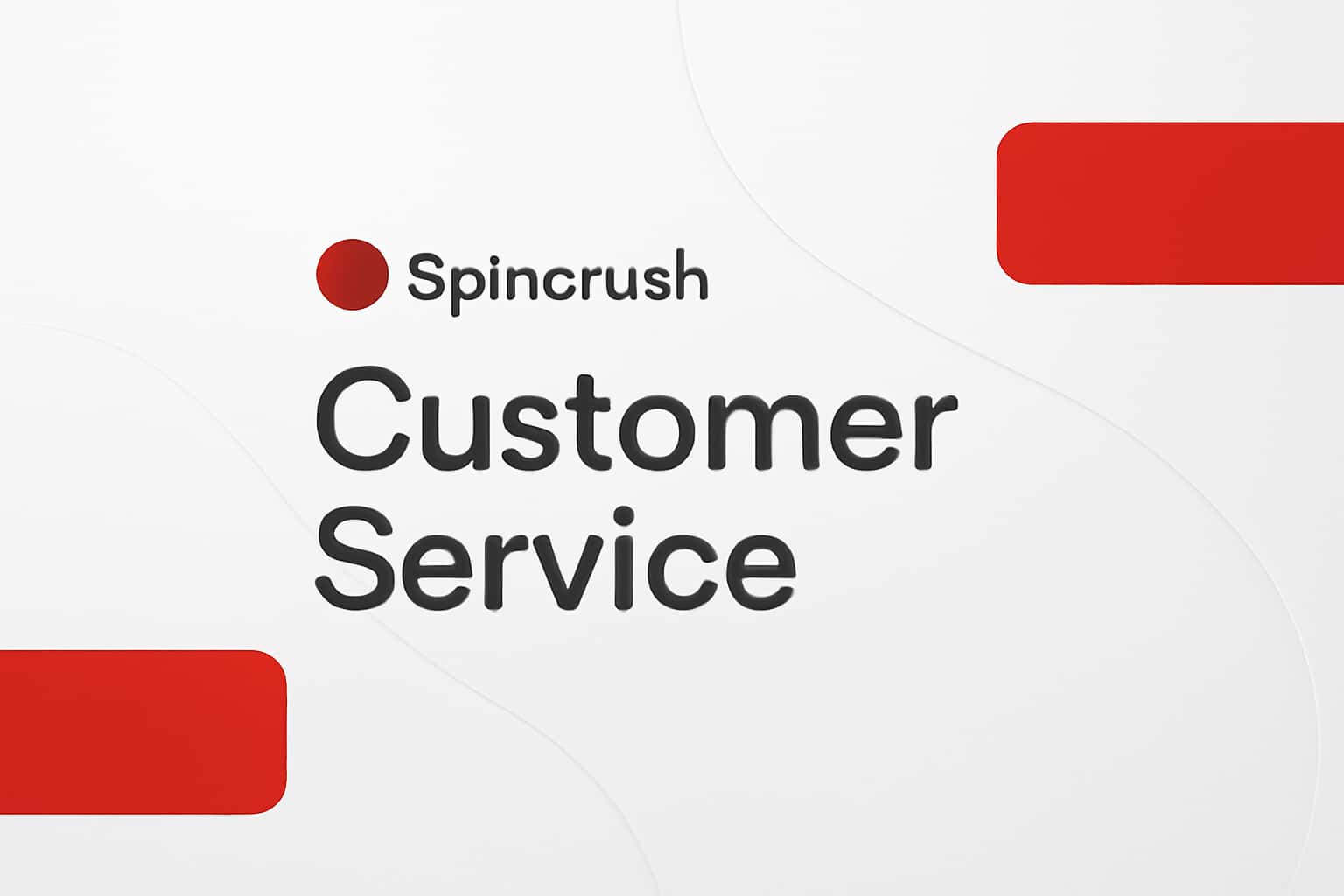 Spincrush Customer Service Interface